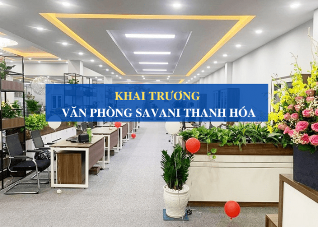 Hệ thống thời trang Quốc tế Savani khai trương văn phòng mới tại Thanh Hóa