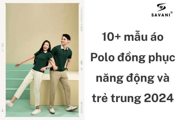 10+ mẫu áo Polo đồng phục năng động và trẻ trung 2024