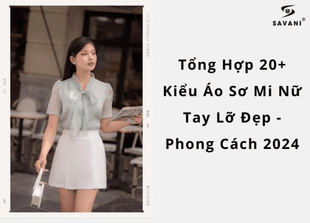 Tổng Hợp 20+ Các Kiểu Áo Sơ Mi Nữ Tay Lỡ Đẹp - Phong Cách 2024