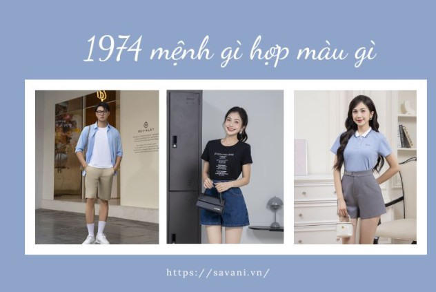 1974 mệnh gì hợp màu gì? Gợi ý outfit cho tuổi Giáp Dần 1974