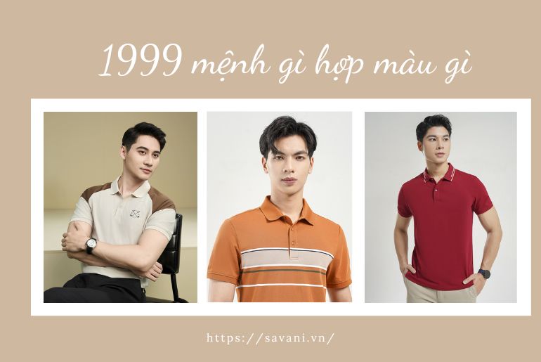 Áo polo là sự lựa chọn tối ưu cho người sinh năm 1999