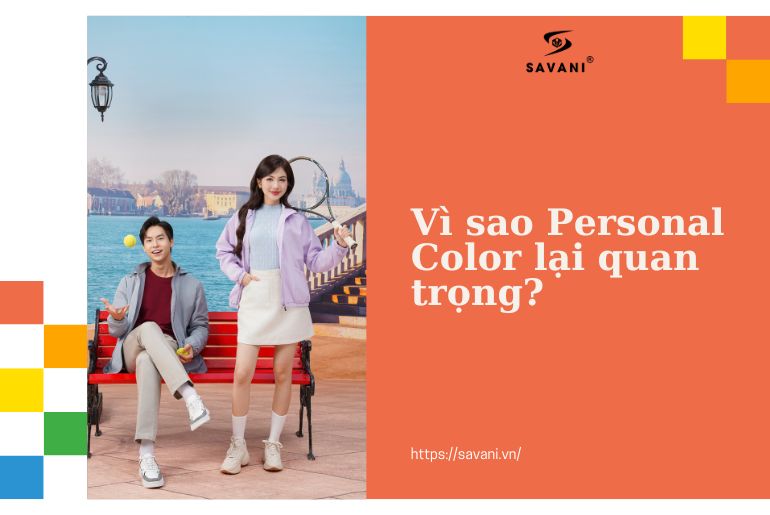 Tầm quan trọng của Personal color